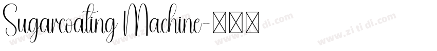 Sugarcoating Machine字体转换